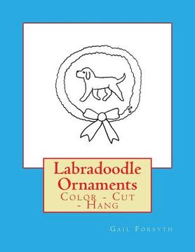 portada Labradoodle Ornaments: Color - Cut - Hang (in English)