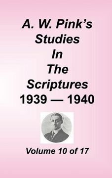 portada a. w. pink's studies in the scriptures, volume 10 (en Inglés)