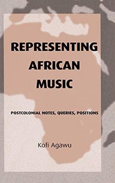 portada Representing African Music: Postcolonial Notes, Queries, Positions (en Inglés)