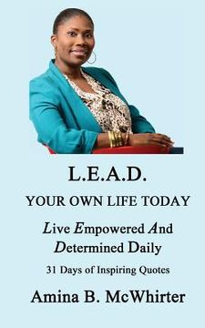 portada L.E.A.D.: Living Empowered and Determined (en Inglés)