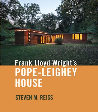 portada Frank Lloyd Wright's Pope-Leighey House (en Inglés)