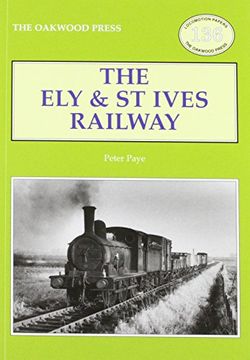 portada The Ely & St Ives Railway (Locomotion Papers)