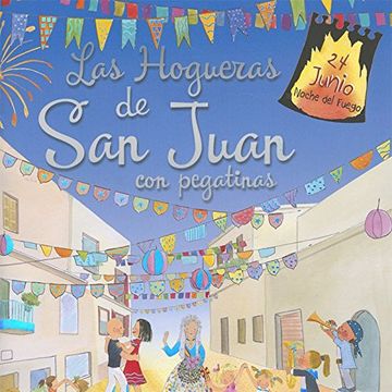 portada Las hogueras de San Juan con pegatinas (Tradiciones con pegatinas)