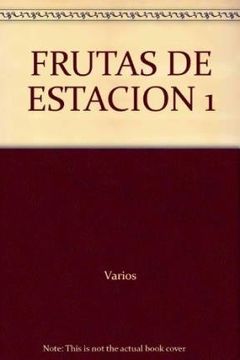 portada Frutas de Estacion 1 (in Spanish)