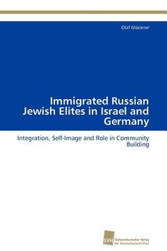 portada immigrated russian jewish elites in israel and germany (en Inglés)