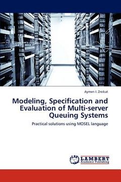 portada modeling, specification and evaluation of multi-server queuing systems (en Inglés)