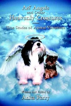 portada arf angels and other heavenly creatures: true stories of animal visitations (en Inglés)