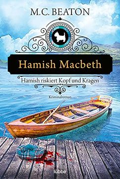portada Hamish Macbeth Riskiert Kopf und Kragen: Kriminalroman (Schottland-Krimis, Band 11) (in German)