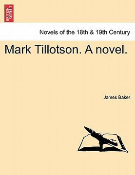portada mark tillotson. a novel. (in English)