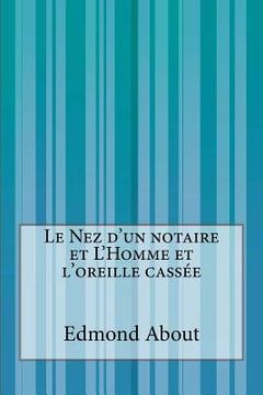 portada Le Nez d'un notaire et L'Homme et l'oreille cassée (en Francés)