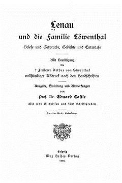 portada Lenau und Die Familie Löwenthal, Briefe und Gespräche, Gedichte und Entwurfe (en Alemán)