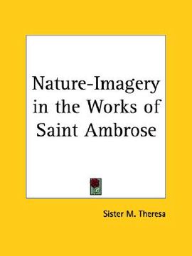 portada nature-imagery in the works of saint ambrose (en Inglés)