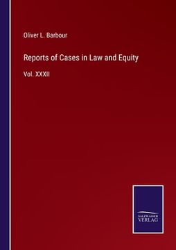 portada Reports of Cases in Law and Equity: Vol. XXXII (en Inglés)
