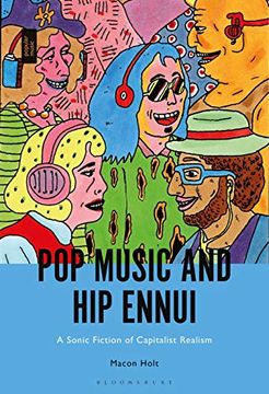 portada Pop Music and hip Ennui: A Sonic Fiction of Capitalist Realism (in English)