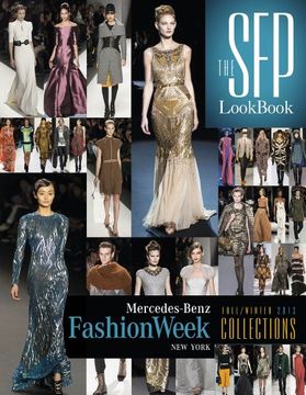 portada The SFP Lookbook: Mercedes-Benz Fashion Week Fall 2013 Collections