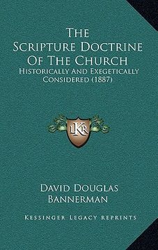 portada the scripture doctrine of the church: historically and exegetically considered (1887) (in English)