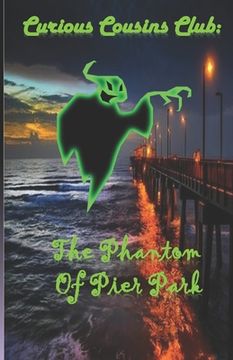 portada Curious Cousins Club: The Phantom of Pier Park (en Inglés)