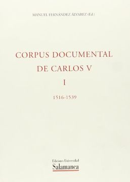 portada Corpus Documental de Carlos v (Tomo i) (in Spanish)