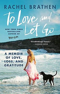 portada To Love and let go: A Memoir of Love, Loss, and Gratitude From Yoga Girl 