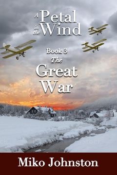portada Petal in the Wind III: The Great War (in English)