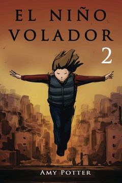 portada El Niño Volador 2 (Libro Ilustrado): Volume 2