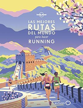 portada Las Mejores Rutas del Mundo Para Hacer Running (in Spanish)