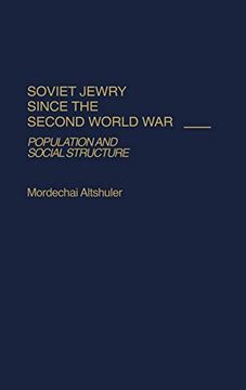 portada Soviet Jewry Since the Second World War: Population and Social Structure (Studies in Population & Urban Demography) (en Inglés)