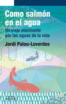 portada Como Salmón en el Agua (Narrativa) (in Spanish)