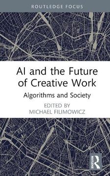 portada Ai and the Future of Creative Work (Algorithms and Society) (in English)