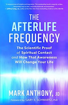 portada The Afterlife Frequency: The Scientific Proof of Spiritual Contact and how That Awareness Will Change Your Life (in English)