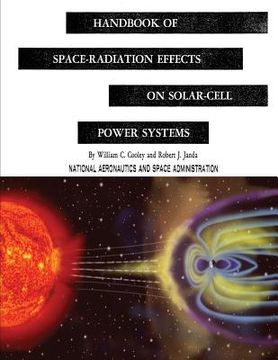 portada Handbook of Space-Radiation Effects on Solar-Cell Power Systems (en Inglés)