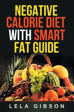 portada Negative Calorie Diet with Smart Fat Guide (en Inglés)