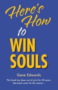 portada Here's How To Win Souls (en Inglés)