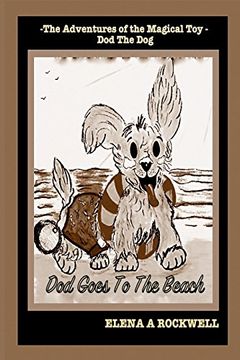 portada The Adventures of the Magical toy dod the Dog: Dod Goes to the Beach (en Inglés)