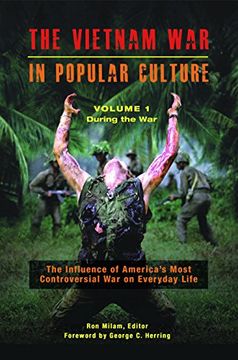 portada The Vietnam War in Popular Culture: The Influence of America's Most Controversial War on Everyday Life [2 Volumes] (en Inglés)