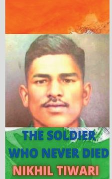 portada The Soldier Who Never Died (en Inglés)