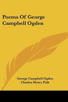 portada poems of george campbell ogden (en Inglés)
