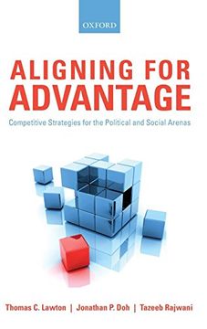 portada Aligning for Advantage: Competitive Strategies for the Political and Social Arenas 