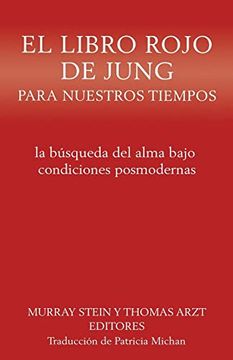 portada El libro rojo de Jung para nuestros tiempos: la búsqueda del alma bajo condiciones posmodernas