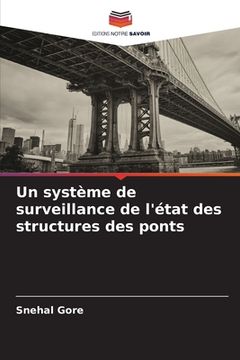 portada Un système de surveillance de l'état des structures des ponts (en Francés)