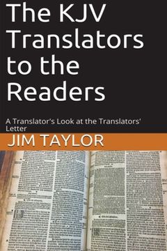 portada The KJV Translators to the Readers: A Translator's Look at the Translators'Letter (en Inglés)