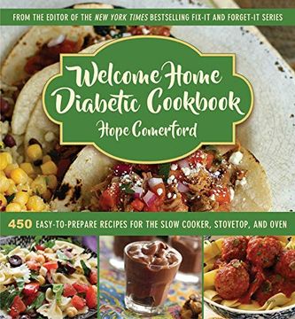 portada Welcome Home Diabetic Cookbook: 450 Easy-To-Prepare Recipes for the Slow Cooker, Stovetop, and Oven (Justice and Peacebuilding) (en Inglés)