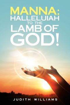 portada Manna: Halleluiah to the Lamb of God!: Part 8 (en Inglés)