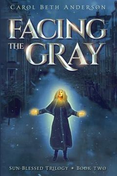 portada Facing the Gray (en Inglés)