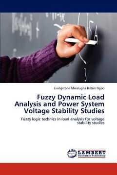 portada fuzzy dynamic load analysis and power system voltage stability studies (in English)