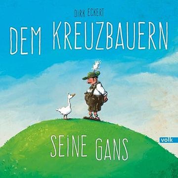 portada Dem Kreuzbauern Seine Gans (in German)
