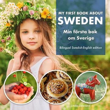 portada My First Book About Sweden - Min Första Bok Om Sverige: A children's picture guide to Swedish culture, traditions and fun (en Inglés)