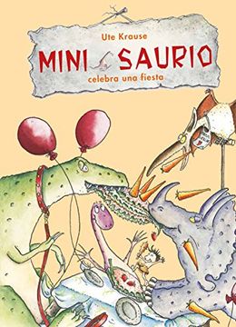 portada Mini Saurio Celebra Una Fiesta