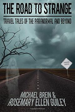 portada The Road to Strange: Travel Tales of the Paranormal and Beyond