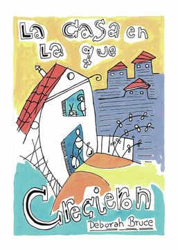 portada La Casa en la que Crecieron (in Spanish)